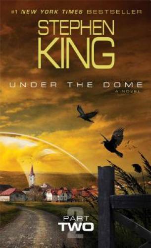 Under the dome part a - the, dome: